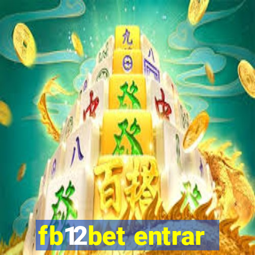 fb12bet entrar